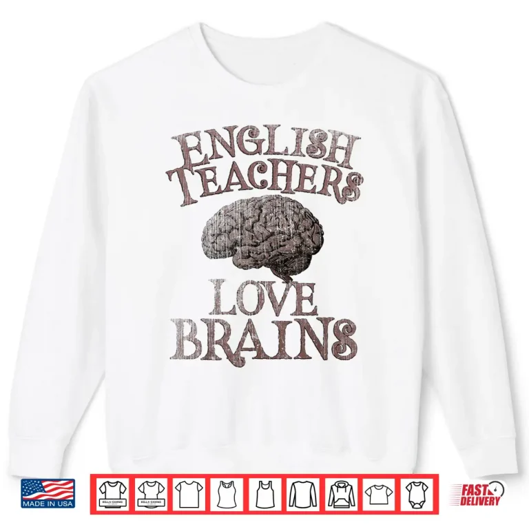 Sweatshirt English Teachers Love Brains This Is My Scary Ela Costume Shirt