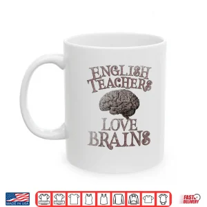Mug English Teachers Love Brains This Is My Scary Ela Costume Shirt