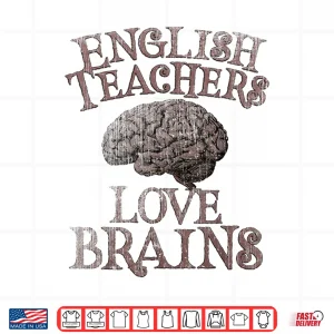 Design English Teachers Love Brains This Is My Scary Ela Costume Shirt