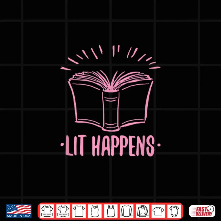 Design Lit Happens Funny Gear For Literary English Teachers Shirt