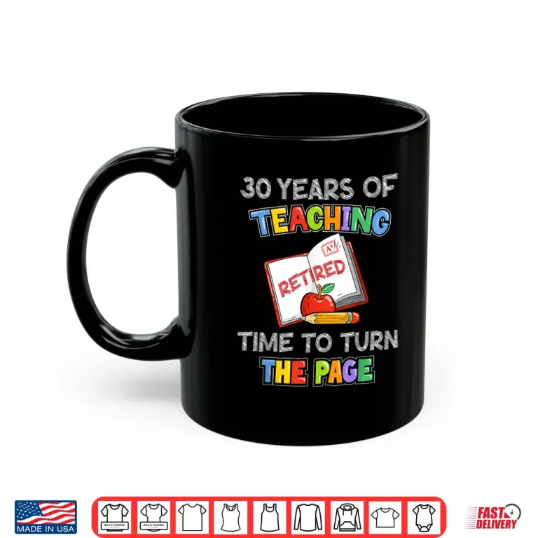 Retired English Teacher 30 Years Of Teaching Retirement Shirt 3 Mug Retired English Teacher 30 Years Of Teaching Retirement Shirt