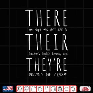 Design There Are People Who DonT Listen To Their English Teachers Men Women Shirt