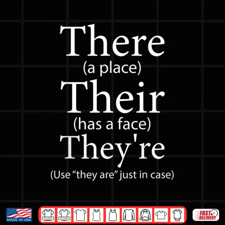 Design There Their TheyRe Funny English Teacher Grammar Police Shirt