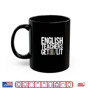 Mug Womens English Teachers Get Lit V Neck Shirt