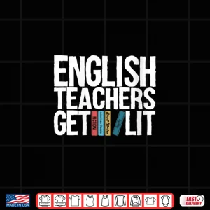 Design Womens English Teachers Get Lit V Neck Shirt