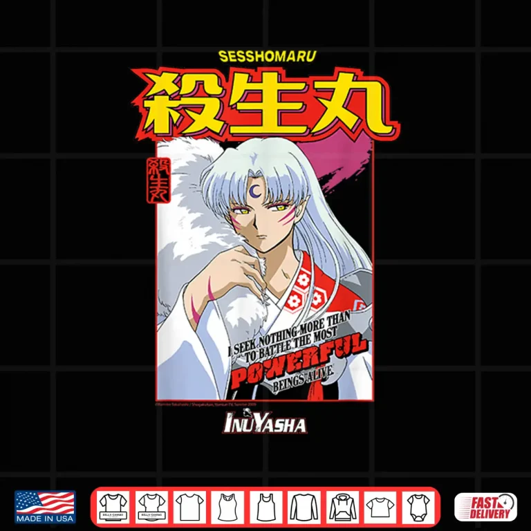 Design Sesshomaru Powerful Battle Quote Shirt