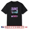Aunt Of The K Pop Birthday Girl K Pop Birthday Shirt