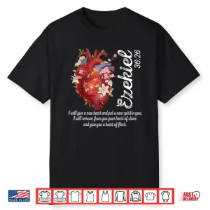 Floral Heart Ezekiel 36 26 Heart Of Flesh Christian Women Shirt