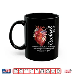 Mug Floral Heart Ezekiel 36 26 Heart Of Flesh Christian Women Shirt