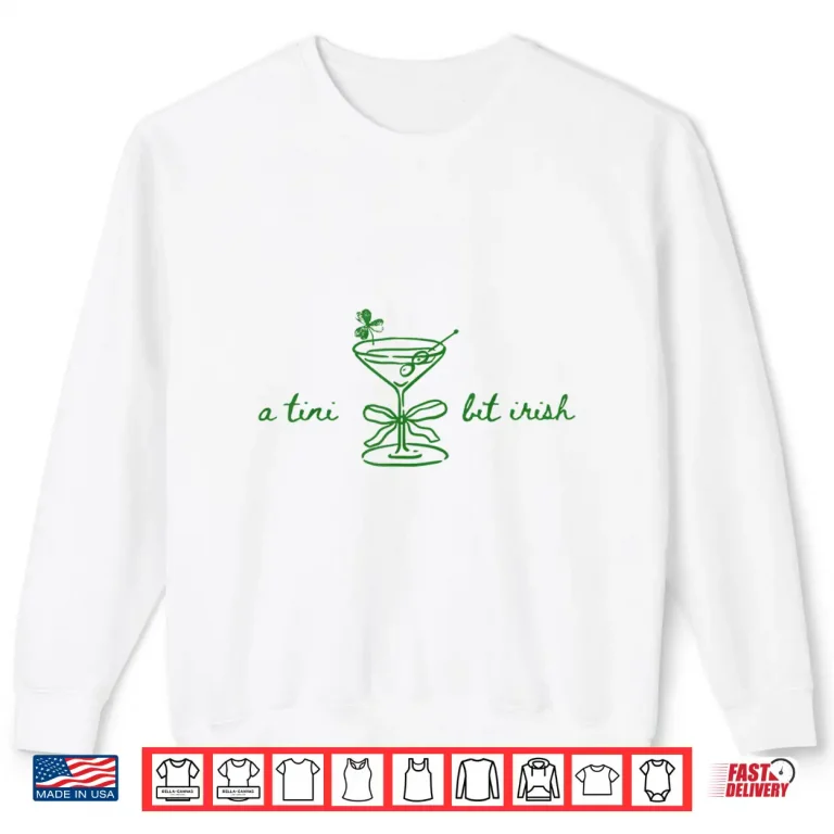 Sweatshirt Funny Retro A Tiny Bit Irish Cocktail Lovers St Patricks Day Shirt