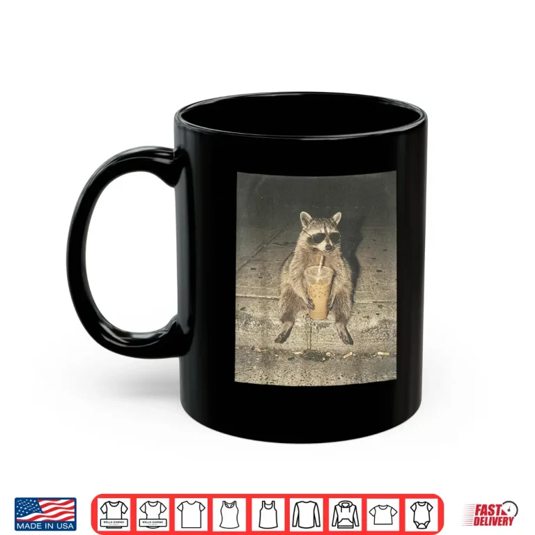 Mug Funny Raccoon Drinking Iced Coffee Unhinged Meme Graphic Shirt