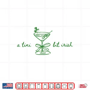 Design Funny Retro A Tiny Bit Irish Cocktail Lovers St Patricks Day Shirt