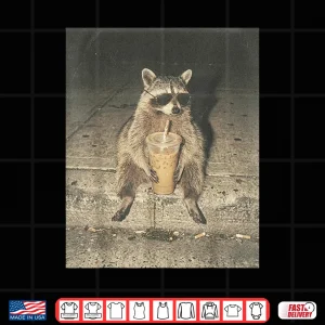 Design Funny Raccoon Drinking Iced Coffee Unhinged Meme Graphic Shirt