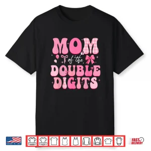 Mom Of The Double Digits Cute Pink Bow 10Th Birthday Girl Shirt