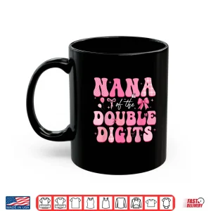 Mug Nana Of The Double Digits Cute Bow 10Th Birthday Girl Shirt