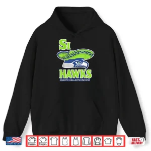 Hoodie Si Hawk Seattle Funny Parody Mexico Vacation Tee Shirt