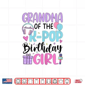 Design Grandma Of The K Pop Birthday Girl K Pop Birthday Shirt