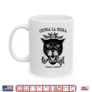 Mug Chinga La Migra Abolish Ice Shirt