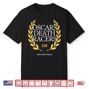 Oscars Death Racers 2026 Shirt
