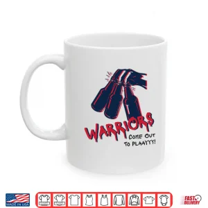 Mug Warriors Patriots Come Out To Play Shirt