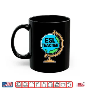 Mug English Language Esl Teacher Globe Shirt