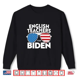 Sweatshirt English Teachers For Biden Cool Uncle Joe Aviator Vote 2020 Long Sleeve Shirt