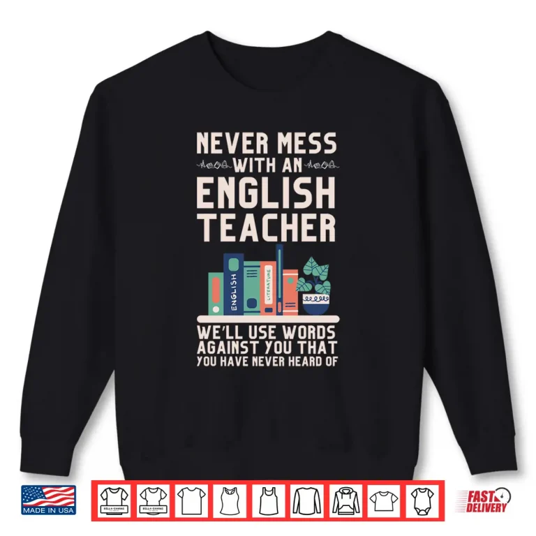 Sweatshirt Funny English Teacher Art For Men Women Reading Ela Teachers Long Sleeve Shirt