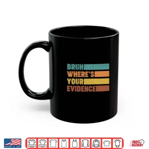Mug Prove It Text Evidence Cite Your Evidence English Teachers Long Sleeve Shirt