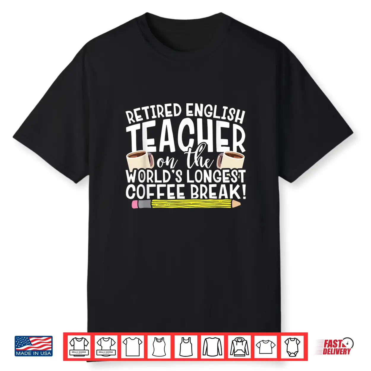 Retired English Teacher On The World’S Longest Coffee Break Shirt Retired English Teacher On The World’S Longest Coffee Break Shirt