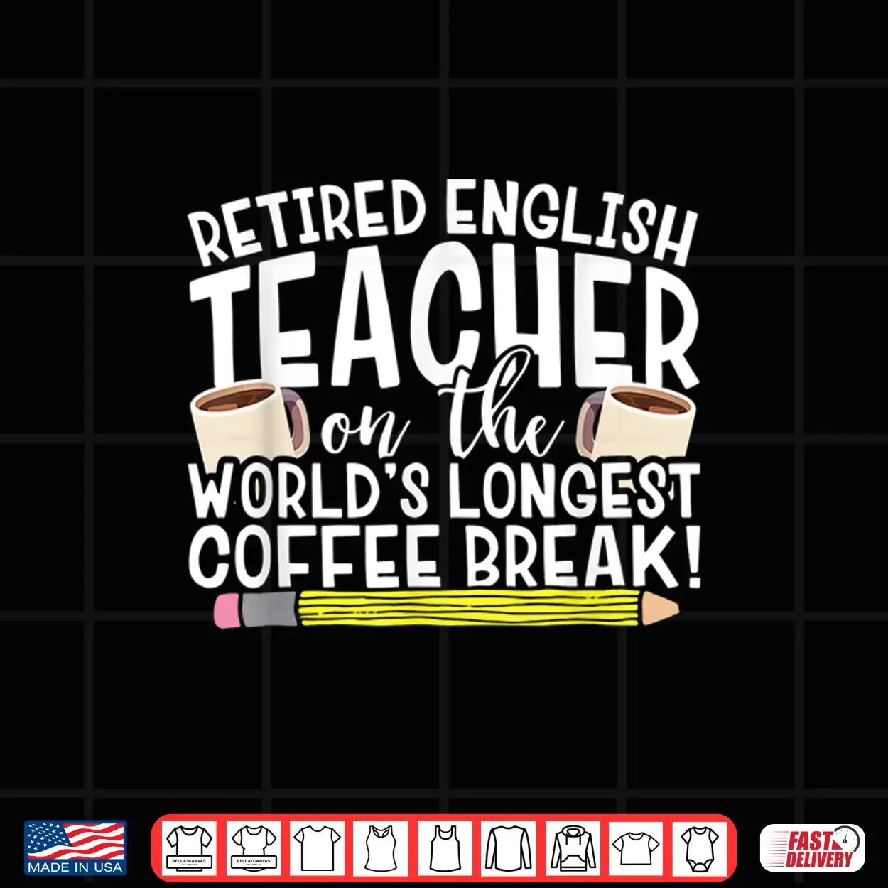 Retired English Teacher On The World’S Longest Coffee Break Shirt Retired English Teacher On The World’S Longest Coffee Break Shirt