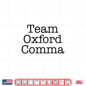 Design Team Oxford Comma Shirt For English Teachers Students