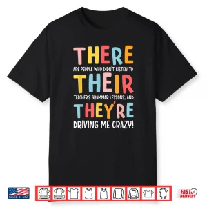 There Their They’Re English Teacher Funny English Teachers Shirt