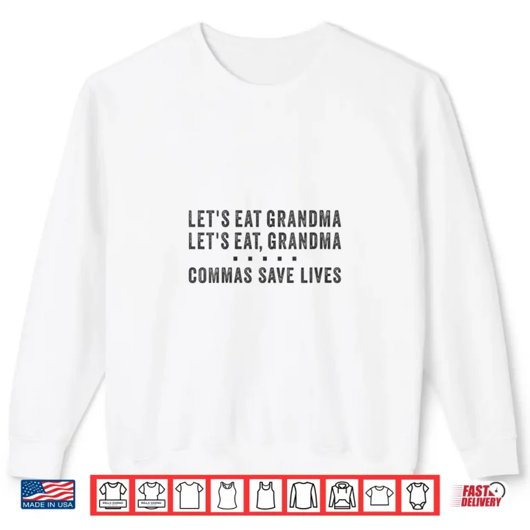 Sweatshirt Womens LetS Eat Grandma Commas Save Lives Funny Punctuation Saying V Neck Shirt