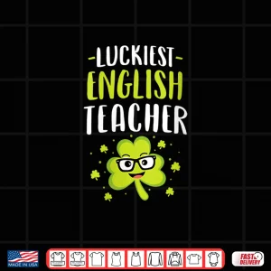 Design Womens Luckiest English Teacher Shirt St PatrickS Day Teachers V Neck Shirt