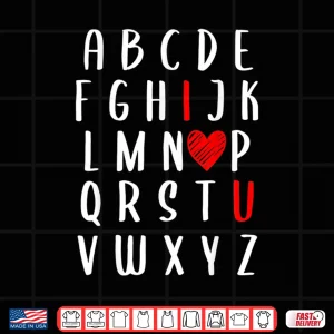 Design Abc Shirts For Teachers Valentine Day English Alphabet Women Shirt
