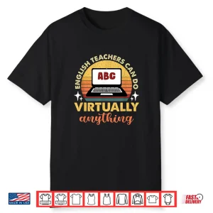 English Teachers Can Do Virtually Anything Retro Sunset Shirt