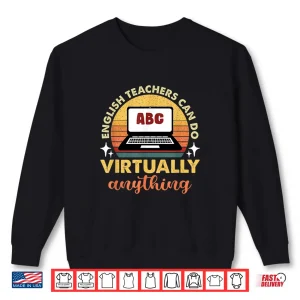 Sweatshirt English Teachers Can Do Virtually Anything Retro Sunset Shirt