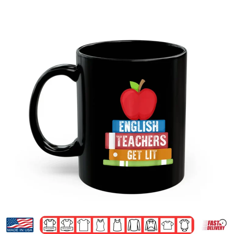 Mug English Teachers Get Lit Reading Back To School Shirt
