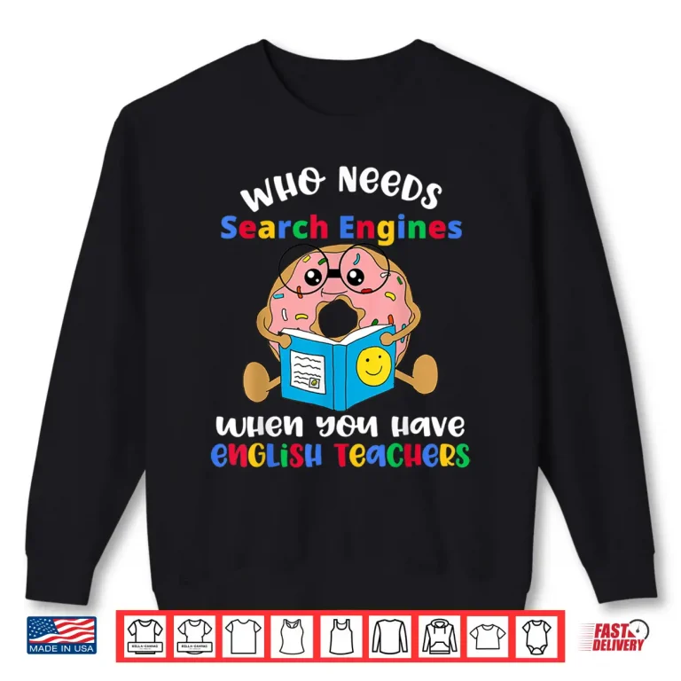 Sweatshirt Funny English Teacher Quote Donut Saying Shirt
