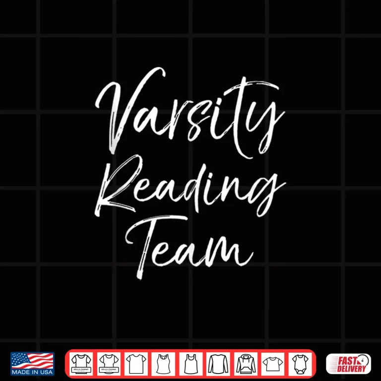 Design Funny Reader Gift For English Teachers Varsity Reading Team Shirt