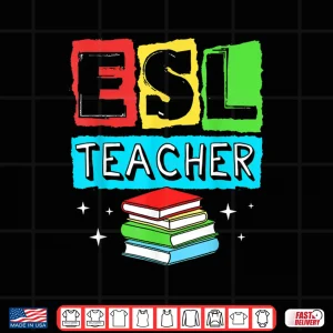 Design Language Teacher English Teacher Esl Teacher Shirt