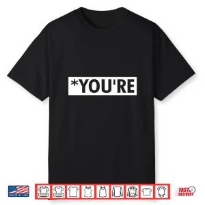 You’Re English Teachers Funny Grammar Teacher Outfit Shirt