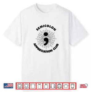 English Teachers   Semicolon Appreciation Club   Literature Shirt