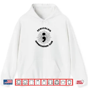 Hoodie English Teachers Semicolon Appreciation Club Literature Shirt