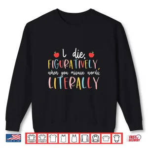 Sweatshirt English Teacher English Teaching Funny English Teachers Shirt
