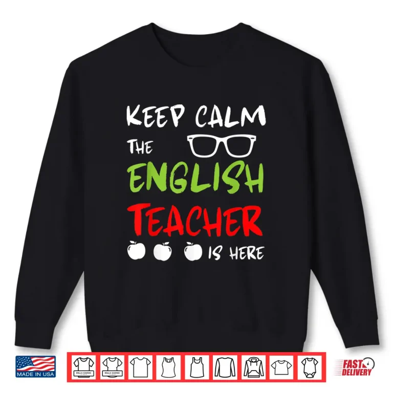 Sweatshirt English Teacher Teach Teaching Teachers Educator School Gift Shirt