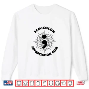 Sweatshirt English Teachers Semicolon Appreciation Club Literature Shirt