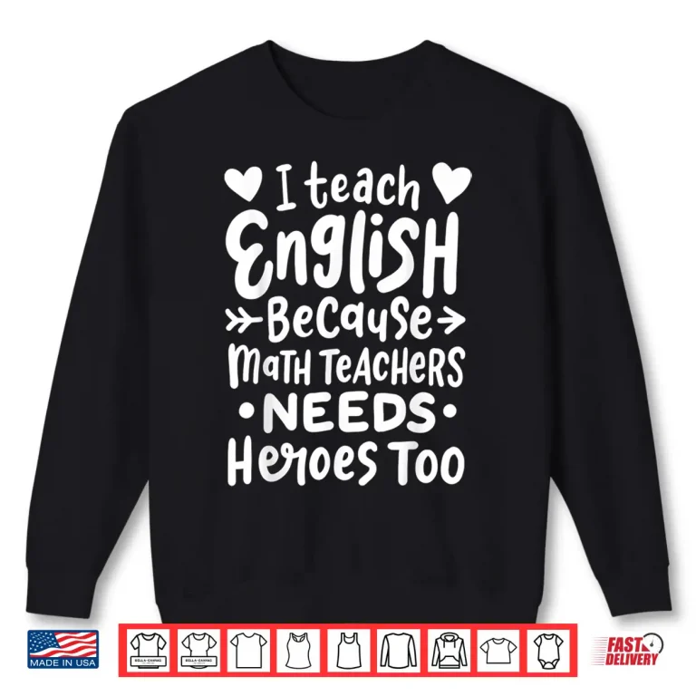 Sweatshirt English Teacher Funny Gift For English Teachers Shirt