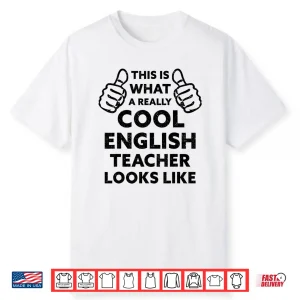 Funny Saying English Teacher School Teaching Men Women Humor Shirt