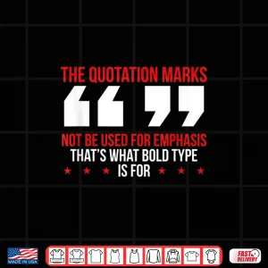 Design Quotation Marks Cute English Grammar Police Funny Teacher Shirt